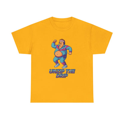 Big Belly Boys Unzip the Drip Unisex Tee