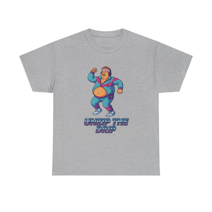 Big Belly Boys Unzip the Drip Unisex Tee